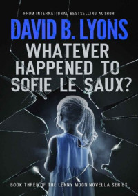 David B. Lyons — LM03 - Whatever Happened to Sofie Le Saux?