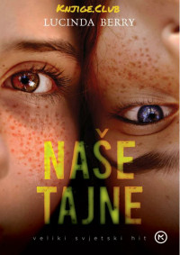 Lucinda Berry — Nase Tajne