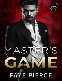 Faye Pierce — Master’s Game: Dark Mafia Romance