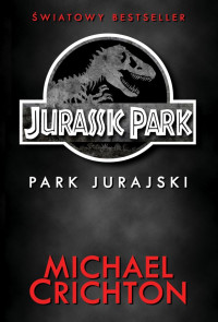 Michael Crichton — Park Jurajski