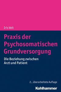 Iris Veit — Praxis der Psychosomatischen Grundversorgung