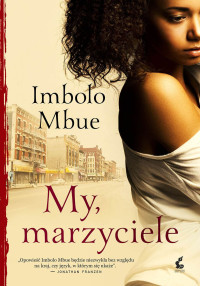 Imbolo Mbue — My, marzyciele