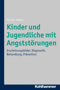 Tina In-Albon — Kinder und Jugendliche mit Angststörungen