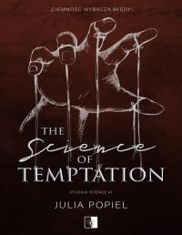 Julia Popiel — The Science of Temptation