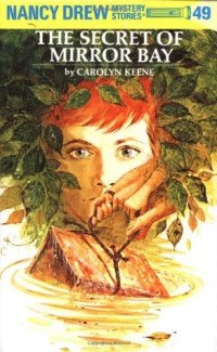 Carolyn Keene — Nancy Drew 49: The Secret of Mirror Bay