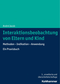 André Jacob — Interaktionsbeobachtung von Eltern und Kind