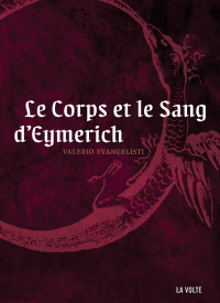 Evangelisti, Valerio — Le Corps et le Sang d'Eymerich