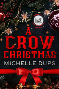 Michelle Dups — A CROW CHRISTMAS