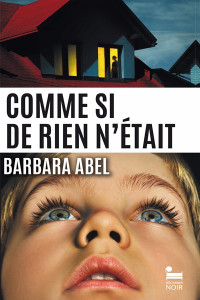 Barbara Abel — Comme si de rien n'était