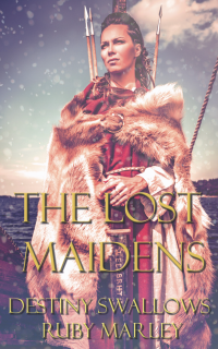 Destiny Swallows, Ruby Marley — The Lost Maidens