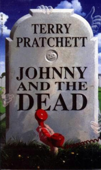 Terry Pratchett — Johnny and the Dead