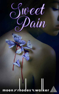 Jenni Moen & Katherine Rhodes & Emily Walker — Sweet Pain