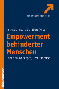 Wolfram Kulig, Kerstin Schirbort, Michael Schubert & Wolfram Kulig & Michael Schubert — Empowerment behinderter Menschen