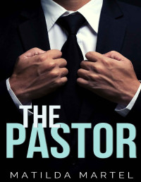 Matilda Martel — The Pastor: An Older Man Younger Woman Romance