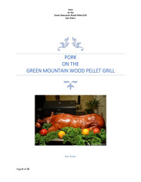 Ken Fisher — Pork on the Green Mountain Wood Pellet Grill