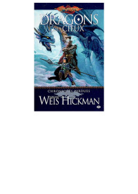 Margaret Weis, Tracy Hickman — Dragons des Cieux