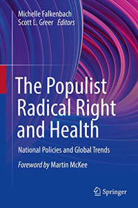 Falkenbach & Greer (Eds.) — The Populist Radical Right and Health. National Policies and Global Trends (2021)