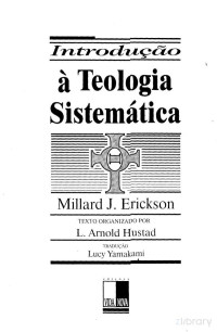 Millard J. Erickson — Introdução à Teologia Sistemática