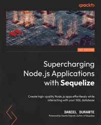 Daniel Durante — Supercharging Node.js Applications with Sequelize