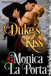 Monica La Porta — The Duke's Kiss