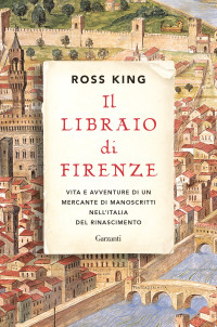 Ross King — Il libraio di Firenze