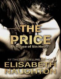 Elisabeth Naughton — The Price (House of Sin Book 5)