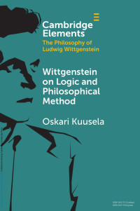 Oskari Kuusela — Wittgenstein on Logic and Philosophical Method