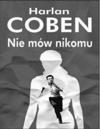 COBEN HARLAN — Nie mów nikomu