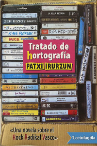 Patxi Irurzun — Tratado de (h)ortografía