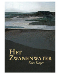 Kees Kager — Het Zwanenwater