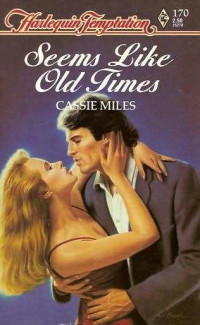 Cassie Miles — Seems Like Old Times