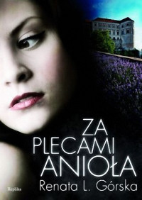 Renata L. Górska — Za plecami anioła