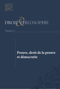 Institut Michel Villey (Elodie Djordjevic) — Droit & Philosophie 11 : Preuve, droit de la preuve et démocratie