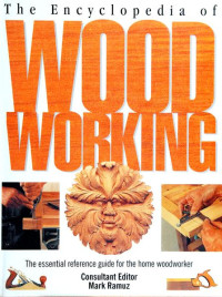 Mark Ramuz — The Encyclopedia of Woodworking
