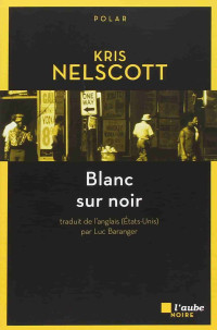 Nelscott, Kris [Nelscott, Kris] — Blanc sur noir
