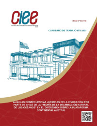 Juan Ignacio Ipinza Mayor, Cedomir Marangunic Damianovic — ALGUNAS CONSECUENCIAS JURÍDICAS DE LA INVOCACIÓN POR PARTE DE CHILE DE LA “TEORÍA DE LA DELIMITACIÓN NATURAL DE LOS OCÉANOS” EN EL DIFERENDO SOBRE LA PLATAFORMA CONTINENTAL AUSTRAL