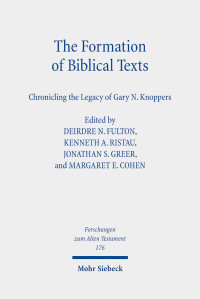 Deirdre N. Fulton/Kenneth A. Ristau/Jonathan S. Greer/Margaret E. Cohen — The Formation of Biblical Texts