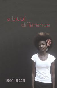 Sefi Atta [atta sefi] — A Bit of Difference