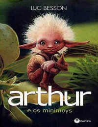 Luc Besson — Arthur e os Minimoys