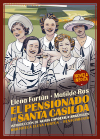 Matilde Ras & Elena Fortún — El pensionado de Santa Casilda (Spanish Edition)