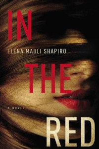 Elena Mauli Shapiro  — In the Red