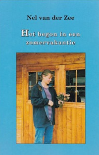 Nel van der Zee — Het begon in een zomervakantie