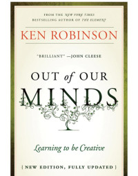 Ken Robinson — Out of Our Minds