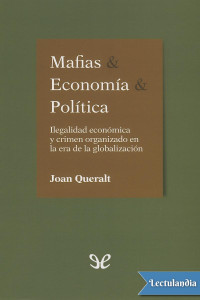 Joan Queralt — Mafias & Economía & Política