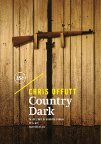 Chris Offutt — Country Dark