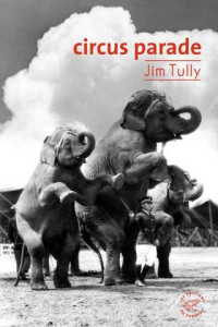 Jim Tully — circus parade