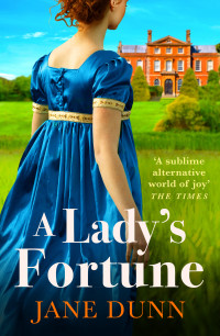 Jane Dunn — A Lady's Fortune