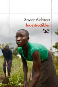 Xavier Aldekoa — INDESTRUCTIBLES