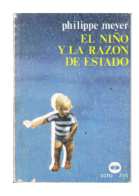 Philippe Meyer  — El niño y la razón de Estado 