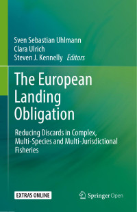 Sven Sebastian Uhlmann & Clara Ulrich & Steven J. Kennelly — The European Landing Obligation